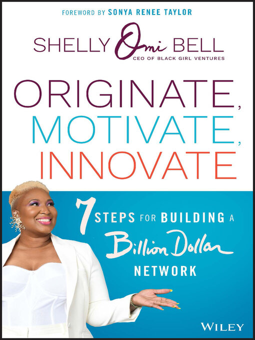 Title details for Originate, Motivate, Innovate by Shelly Omilade Bell - Available